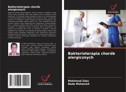 Cover-Bild zum Titel 'Bakterioterapia chorób alergicznych' von 'Mahmoud Zaky, Nada Mohamed'