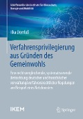 Verfahrensprivilegierung aus Gründen des Gemeinwohls - Ilka Dörrfuß