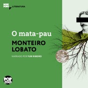 Cover-Bild zum Titel 'O mata-pau' von 'Monteiro Lobato'