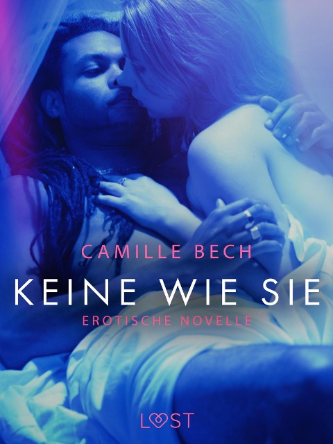 Keine wie sie: Erotische Novelle - Camille Bech