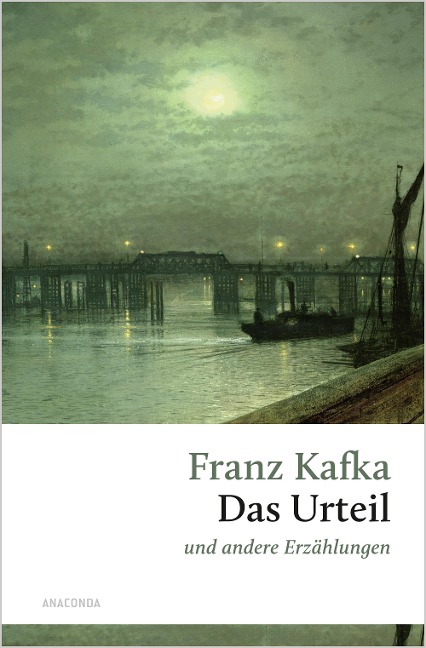 Das Urteil und andere Erzählungen - Franz Kafka