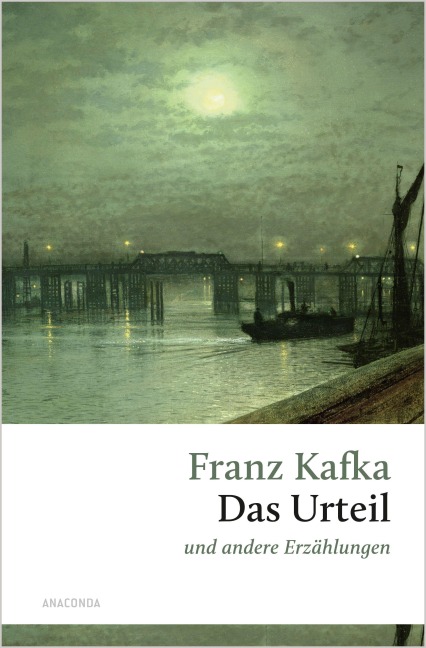 Das Urteil und andere Erzählungen - Franz Kafka