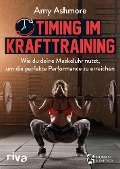 Cover-Bild zum Titel 'Timing im Krafttraining' von 'Amy Ashmore'