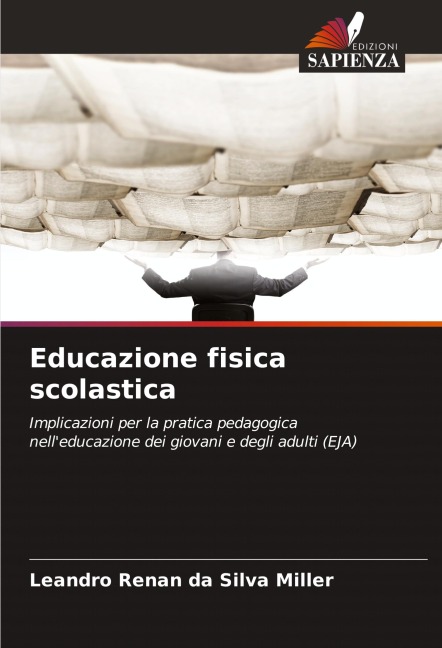 Educazione fisica scolastica - Leandro Renan Da Silva Miller