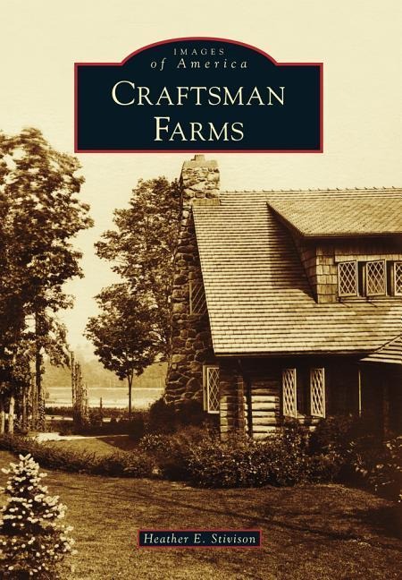 Craftsman Farms - Heather Stivison