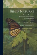 Cover-Bild zum Titel 'Biblia Naturae: Sive, Historia Insectorum In Classes Certas Redacta, Nec Non Exemplis, Et Anatomico Variorum Animalculorum Examine, Ae' von 'Jan Swammerdam, Herman Boerhaave'