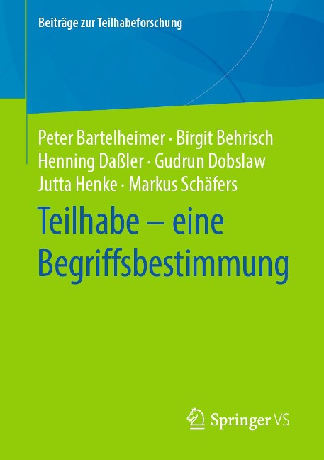 Teilhabe - eine Begriffsbestimmung - Peter Bartelheimer, Birgit Behrisch, Henning Daßler, Gudrun Dobslaw, Jutta Henke