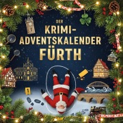 Cover-Bild zum Titel 'Der Krimi-Adventskalender Fürth' von 'Emil Krüger'
