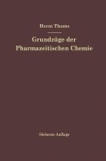 Cover-Bild zum Titel 'Grundzüge der Pharmazeutischen Chemie' von 'Hermann Thoms'