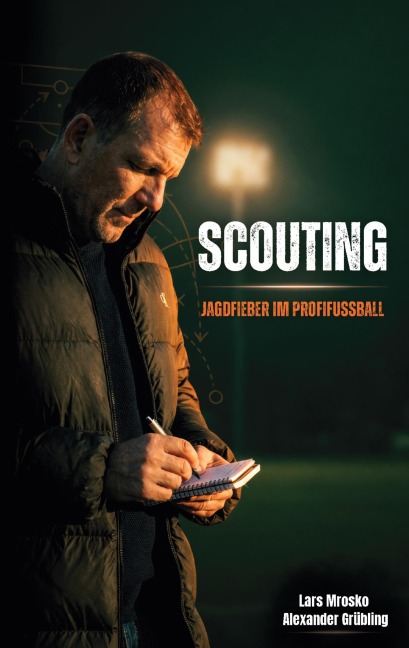 Scouting - Lars Mrosko, Alexander Grübling