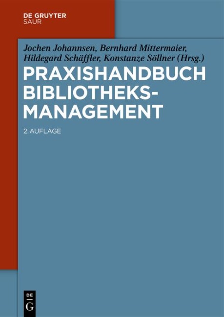 Praxishandbuch Bibliotheksmanagement - 
