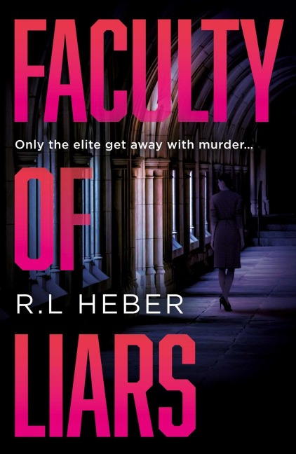 Faculty of Liars - R. L. Heber