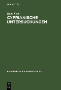 Cyprianische Untersuchungen - Hugo Koch