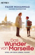 Cover-Bild zum Titel 'Das Wunder von Marseille' von 'Fahim Mohammad, Xavier Parmentier, Sophie Le Callennec'