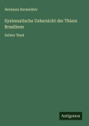 Cover-Bild zum Titel 'Systematische Uebersicht der Thiere Brasiliens' von 'Hermann Burmeister'