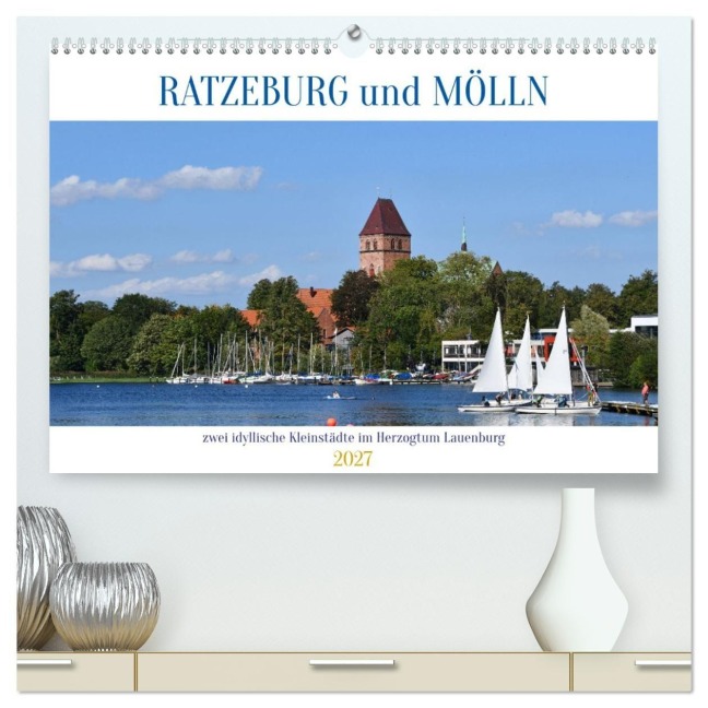 RATZEBURG und MÖLLN (hochwertiger Premium Wandkalender 2027 DIN A2 quer), Kunstdruck in Hochglanz - Ulrich Senff