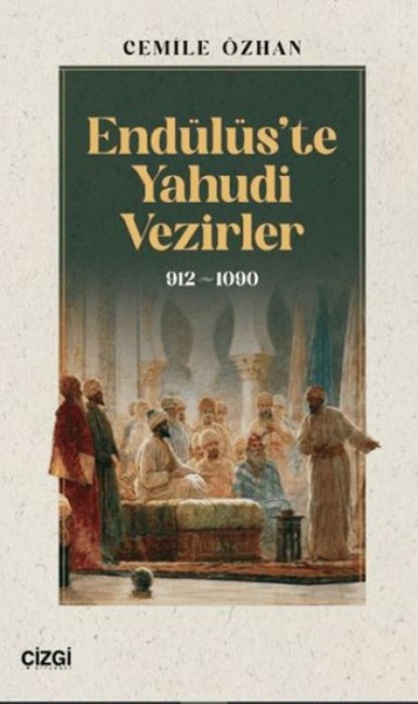 Endülüste Yahudi Vezirler 912- 1090 - Cemile Özhan