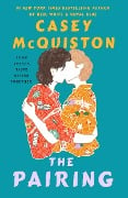 The Pairing - Casey McQuiston