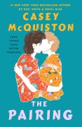 Cover-Bild zum Titel 'The Pairing' von 'Casey Mcquiston'