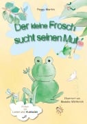 Cover-Bild zum Titel 'Der kleine Frosch sucht seinen Mut' von 'Peggy Martin, Masako Wüthrich'