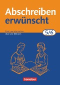 Abschreiben erwünscht. 5./6. Schuljahr. Neue Rechtschreibung - August-Bernhard Jacobs