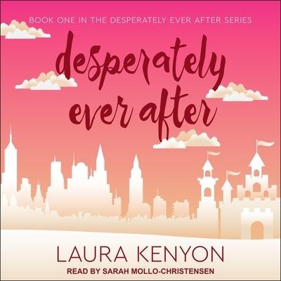 Desperately Ever After Lib/E - Laura Kenyon