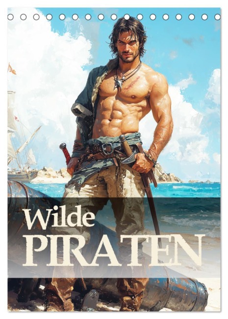 Wilde Piraten (Tischkalender 2026 DIN A5 hoch), CALVENDO Monatskalender - ShirtScene ShirtScene