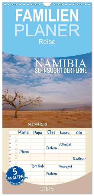 Familienplaner 2025 - Namibia - Sehnsucht der Ferne mit 5 Spalten (Wandkalender, 21 x 45 cm) CALVENDO - Christian Bremser