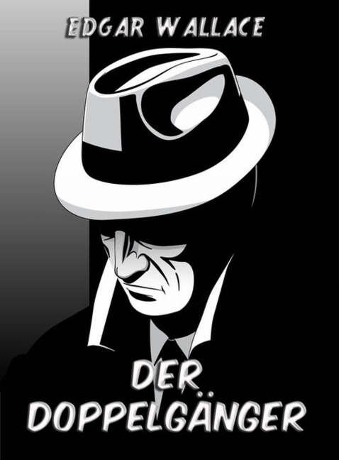 Der Doppelgänger - Edgar Wallace