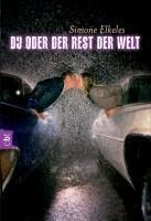 Du oder der Rest der Welt - Simone Elkeles