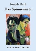 Das Spinnennetz - Joseph Roth