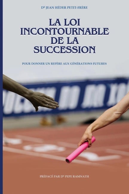 La loi incontournable de la succession - Jean Heder Petit Frere