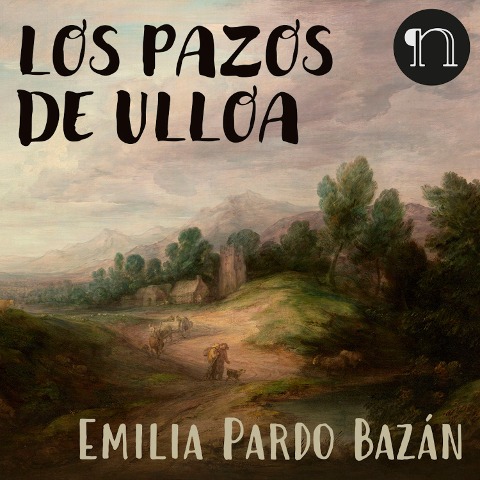 Los pazos de Ulloa - Emilia Pardo Bazán