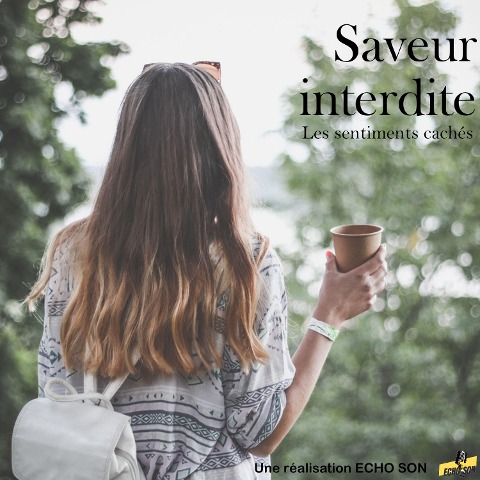 Saveur interdite - Echo-Son