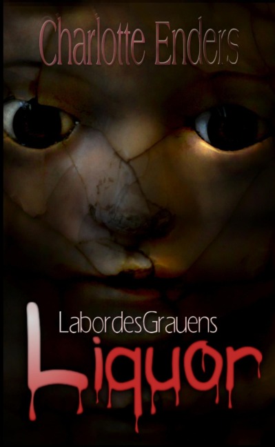 Labor des Grauens - Charlotte Enders
