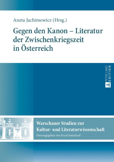 Gegen den Kanon - Literatur der Zwischenkriegszeit in Österreich - Aneta Jachimowicz