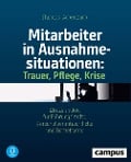 Cover-Bild zum Titel 'Mitarbeiter in Ausnahmesituationen - Trauer, Pflege, Krise' von 'Thomas Achenbach'