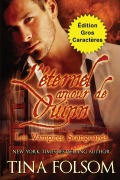 Cover-Bild zum Titel 'L'éternel amour de Quinn (Édition Gros Caractères)' von 'Tina Folsom'