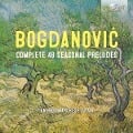 Bogdanovic:Complete 48 Seasonal Preludes - Angelo Marchese