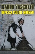 Impresa Pulizie Morgan - Mauro Vascotto