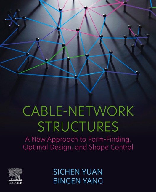 Cable-Network Structures - Sichen Yuan, Bingen Yang