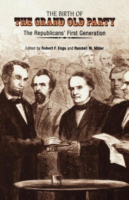 The Birth of the Grand Old Party - 