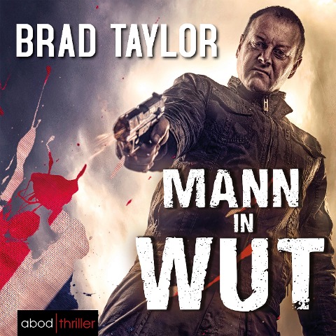 Mann in Wut - Brad Taylor
