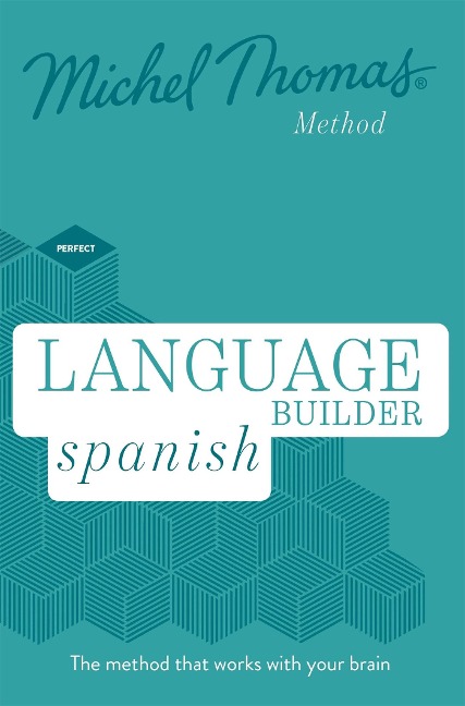 Language Builder Spanish (Learn Spanish with the Michel Thomas Method) - Michel Thomas