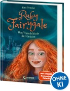 Cover-Bild zum Titel 'Ruby Fairygale (Band 6) - Das Vermächtnis der Geister' von 'Kira Gembri'