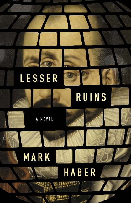 Lesser Ruins - Mark Haber