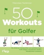 Cover-Bild zum Titel '50 Workouts für Golfer' von 'Thorsten Tschirner'