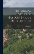 Cover-Bild zum Titel 'Historical Notes of Haydon Bridge and District' von 'William Lee'