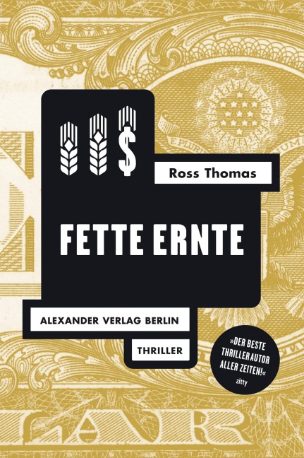 Fette Ernte - Ross Thomas