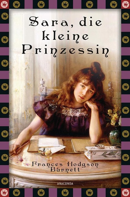 Frances Hodgson Burnett, Sara, die kleine Prinzessin - Frances Hodgson Burnett